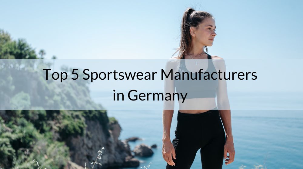 Top 5 Sportswear Manufacturers in Germany 2023